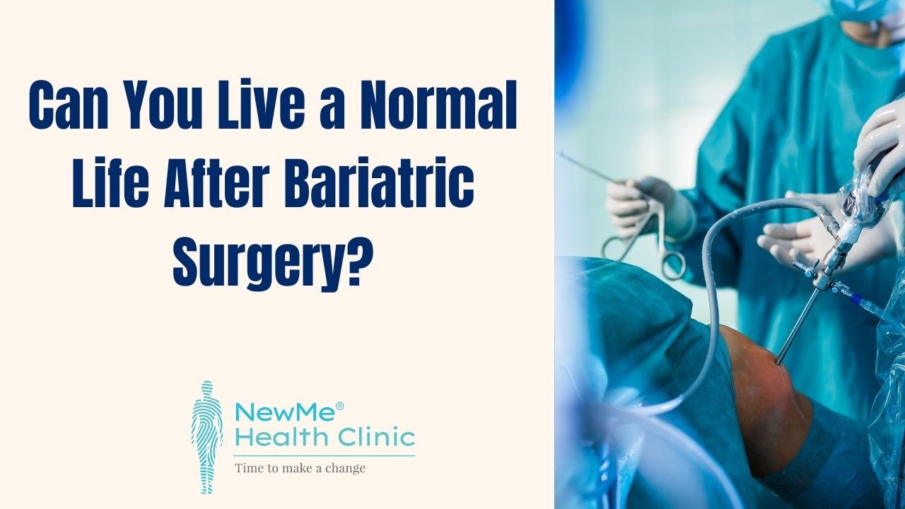 Can You Live a Normal Life After Bariatric Surgery